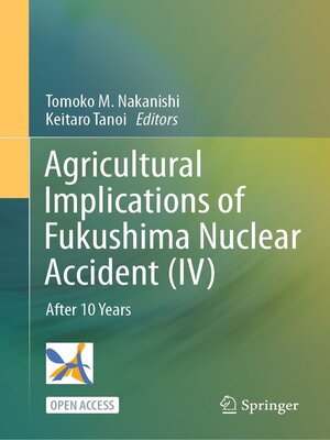 cover image of Agricultural Implications of Fukushima Nuclear Accident (IV)